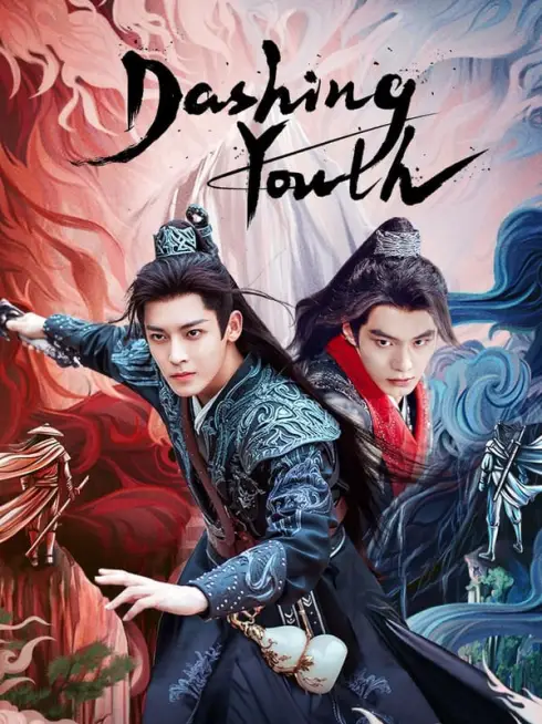 Phim Thiếu Niên Bạch Mã Túy Xuân Phong - Dashing Youth (2024)