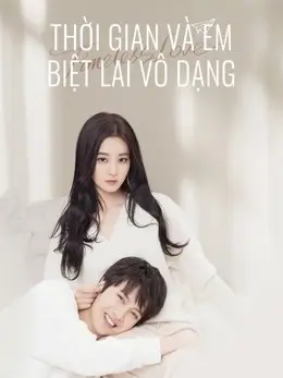 Phim Thời Gian Và Em Biệt Lai Vô Dạng - Timeless love (2021)