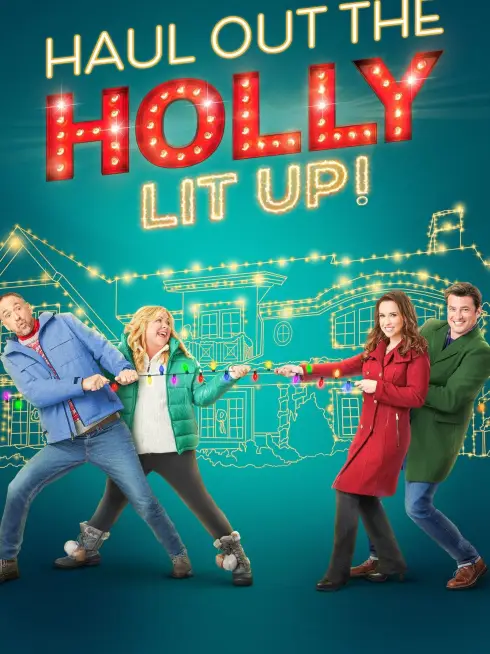 Phim Chuẩn bị cho giáng sinh: Thắp sáng - Haul Out the Holly: Lit Up (2023)