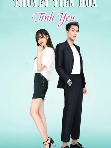 Phim Thuyết Tiến Hóa Tình Yêu - The Evolution of Our Love (2018)