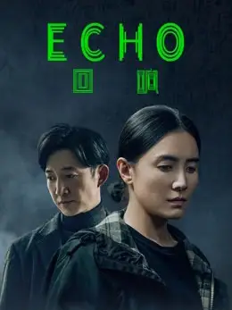 Phim Tiếng Vọng - Echo (2023)