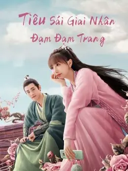 Phim Tiêu Sái Giai Nhân Đạm Đạm Trang - Sassy Beauty (2022)