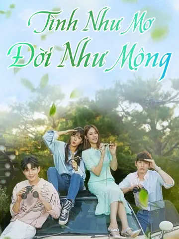 Phim Tình Như Mơ Đời Như Mộng - Beautifull Love, Wonderful Life (2019)