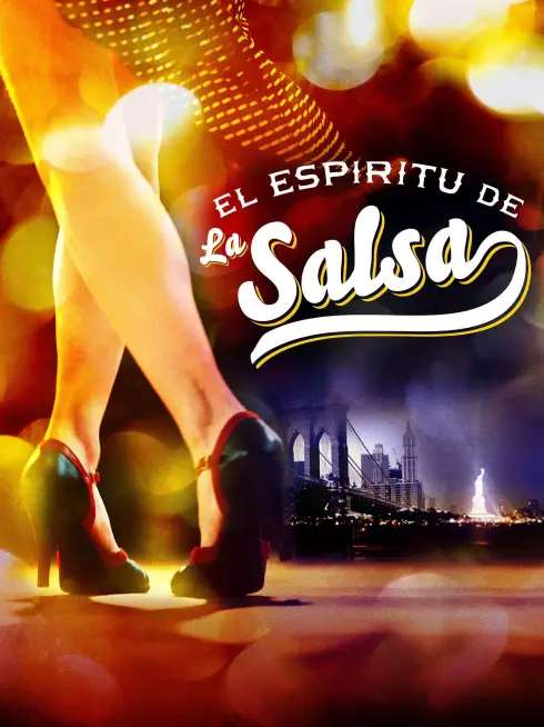 Phim Tinh Thần Salsa - The Spirit of Salsa (2010)