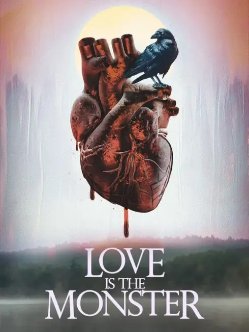 Phim Tình Yêu Là Quái Vật - Love Is the Monster (2025)
