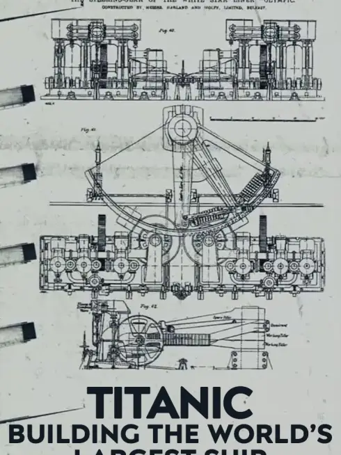 Titanic: Building the World's Largest Ship