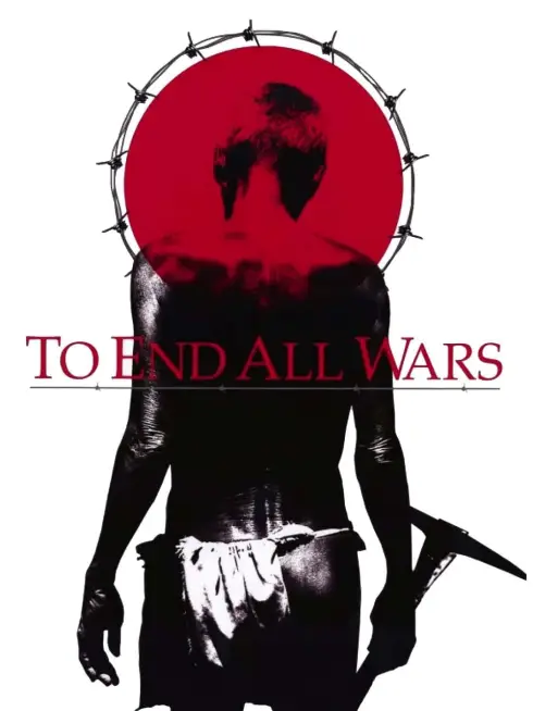 Phim To End All Wars - To End All Wars (2001)