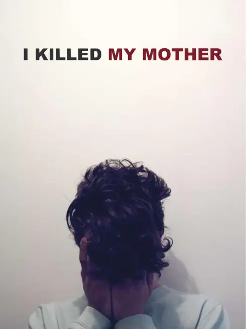 Phim Tôi Đã Giết Mẹ Tôi - I Killed My Mother (2009)
