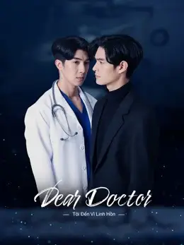 Phim Tôi Đến Vì Linh Hồn - Dear Doctor, I'm Coming for Soul (2022)