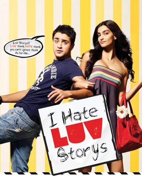 Phim Tôi Ghét Chuyện Tình Yêu - I Hate Luv Storys (2010)