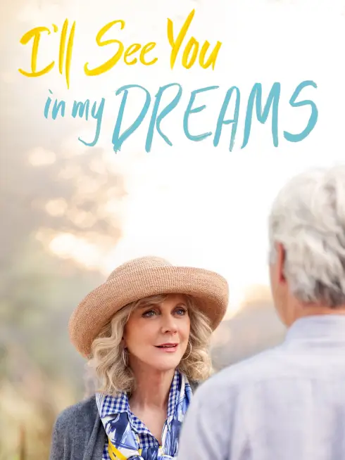 Phim Tôi Thấy Em Trong Giấc Mơ - I'll See You in My Dreams (2015)
