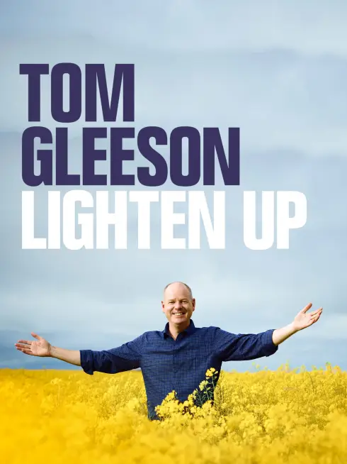  Tom Gleeson: Lighten Up (2021)