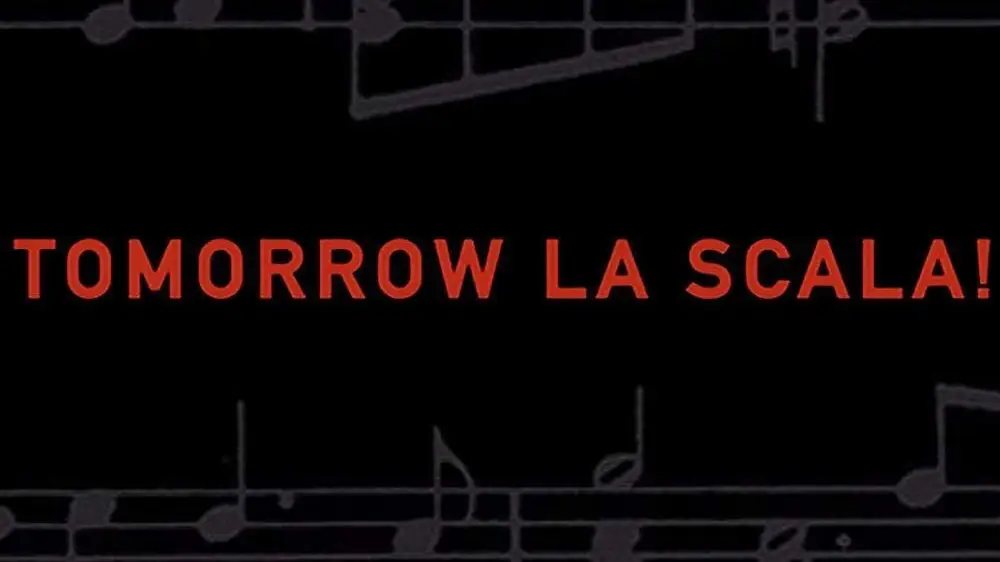 Tomorrow La Scala!