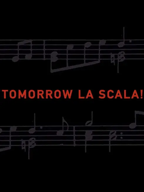 Tomorrow La Scala!