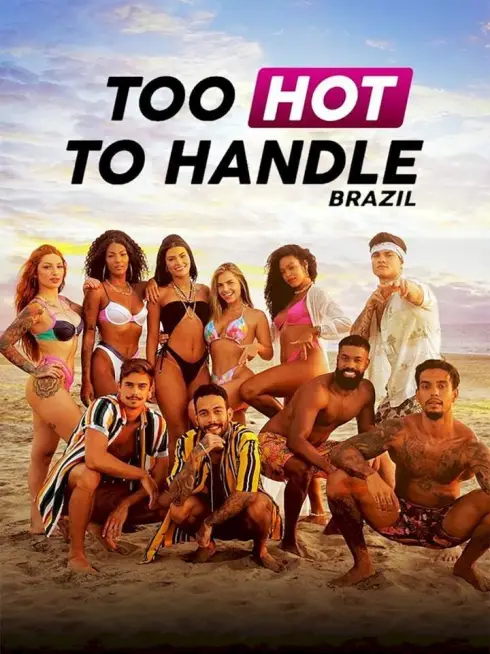 Too Hot to Handle: Brazil