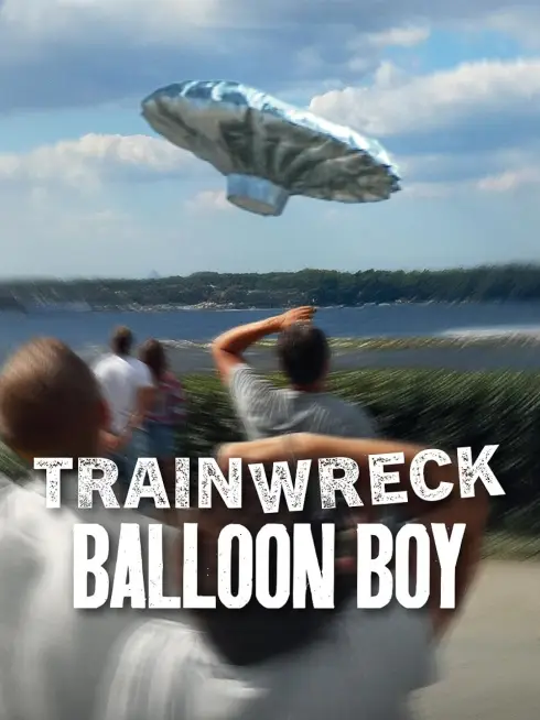  Trainwreck: Balloon Boy (2025)