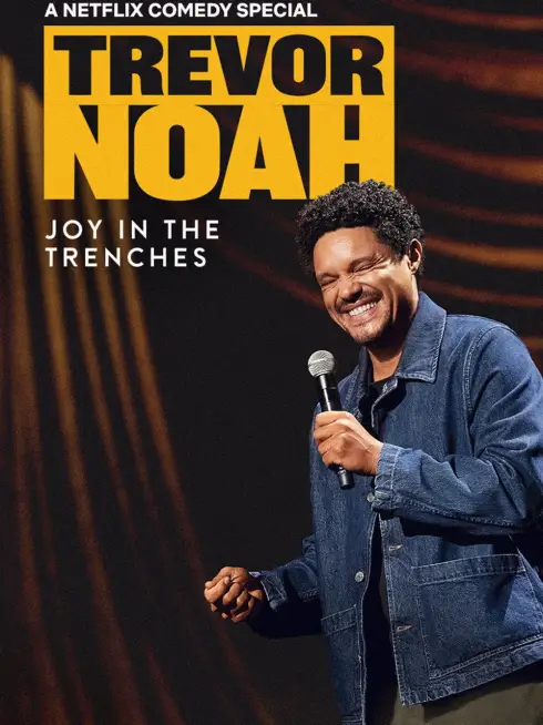 Phim Trevor Noah: Niềm Vui Trong Gian Khó - Trevor Noah: Joy In The Trenches (2026)