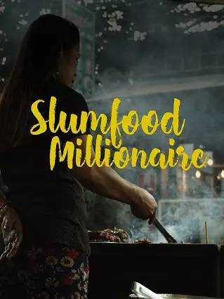 Phim Triệu Phú Ẩm Thực Khu Ổ Chuột (Phần 1) - Slumfood Millionaire (Season 1) (2020)