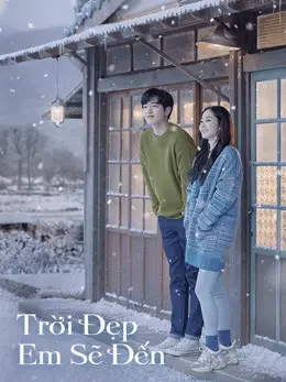 Trời Đẹp Em Sẽ Đến