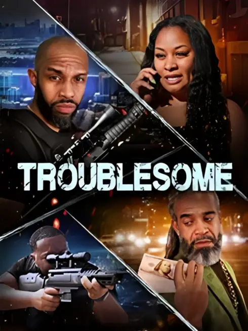  Troublesome (2025)