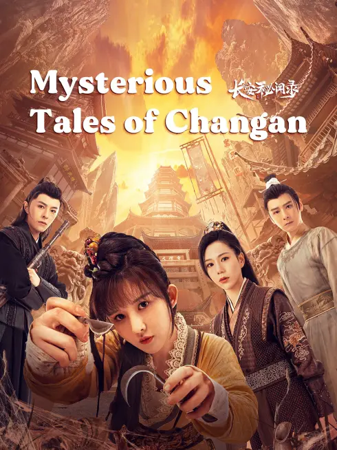 Phim Trường An Bí Văn Lục - Mysterious Tales of Chang'an (2022)
