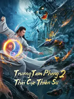 Trương Tam Phong 2 Thái Cực Thiên Sư
