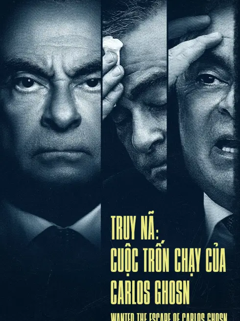 Phim Truy Nã: Cuộc Trốn Chạy Của Carlos Ghosn - Wanted: The Escape of Carlos Ghosn (2023)