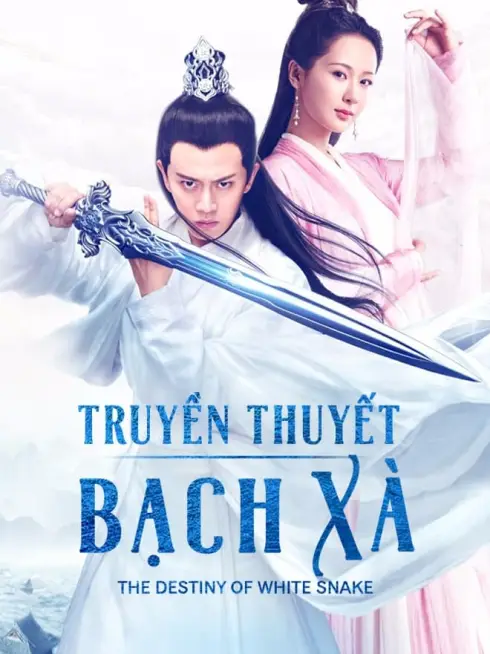 Phim Truyền Thuyết Bạch Xà - The Destiny Of White Snake (2018)