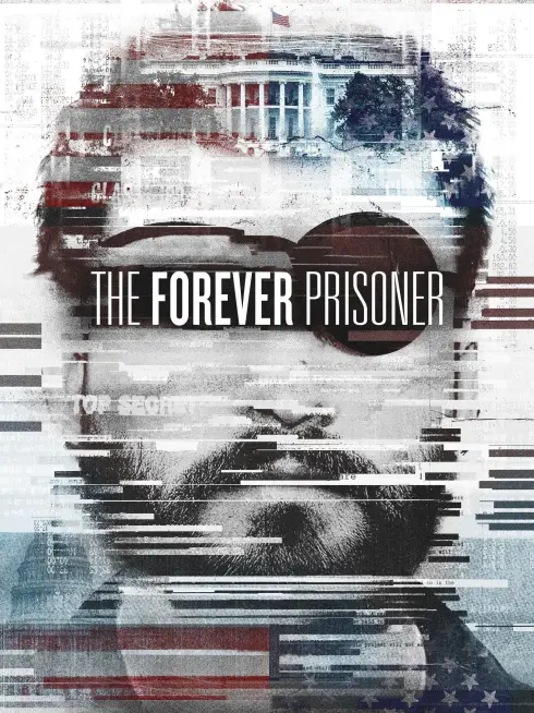 Phim Tù Nhân Vĩnh Viễn - The Forever Prisoner (2021)