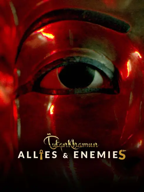  Tutankhamun: Allies & Enemies (2022)