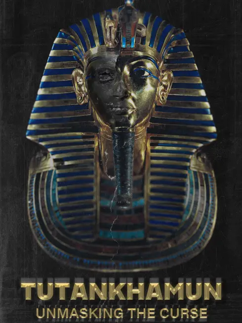  Tutankhamun: Unmasking the Curse ()