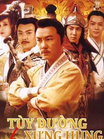Tùy Đường Anh Hùng (Phần 1)