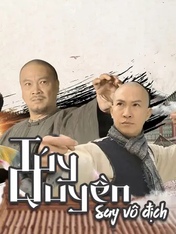 Phim Túy Quyền: Say Vô Địch - Túy Quyền: Say Vô Địch (2003)