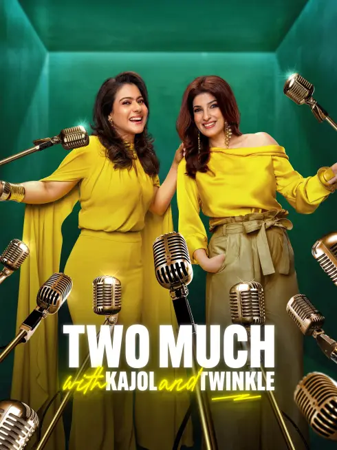 Two Much with Kajol and Twinkle (2025)