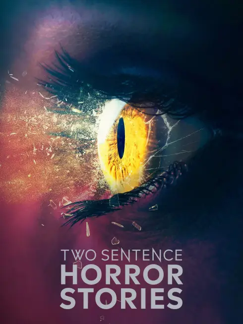 Two Sentence Horror Stories