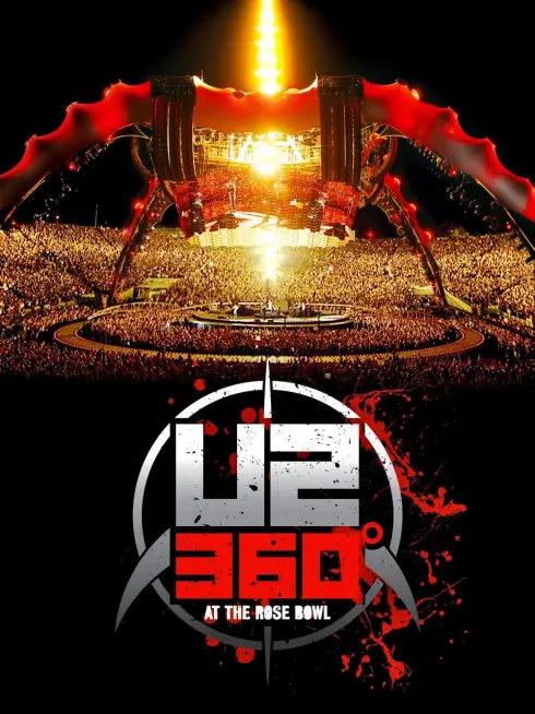  U2: 360° at the Rose Bowl (2010)