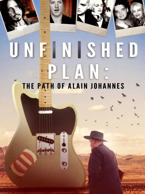 Unfinished Plan: The Path of Alain Johannes