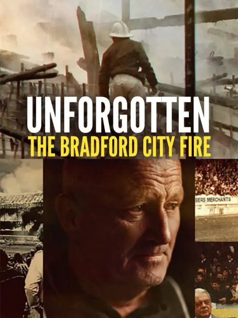  Unforgotten: The Bradford City Fire (2025)