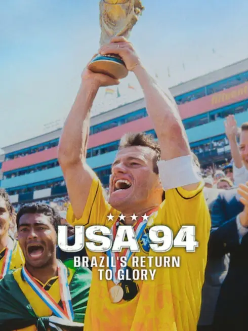 Phim USA 94: Brazil Trở Lại Vinh Quang (Tetra: Acreditar de Novo) - USA 94: Brazil's Return To Glory (2026)