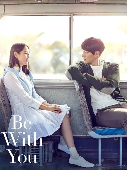 Phim Và Em Sẽ Đến - Be with You (2018)