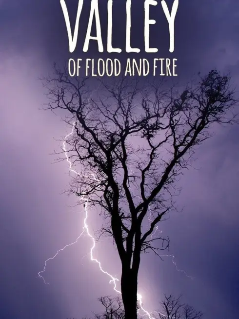 Valley of Flood and Fire