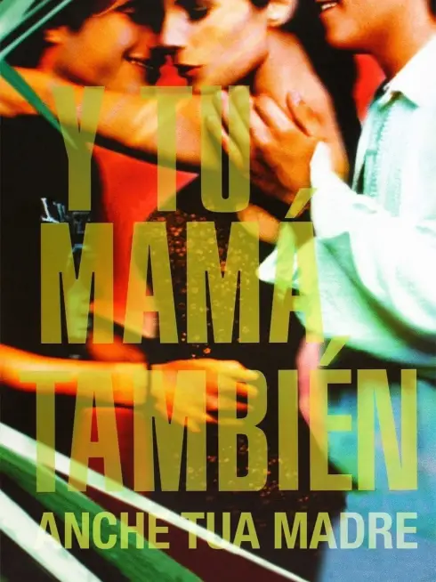 Phim Vào đời - And Your Mother Too (Y Tu Mamá También) (2001)