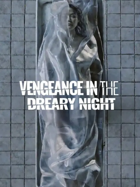  Vengeance in the Dreary Night (2025)