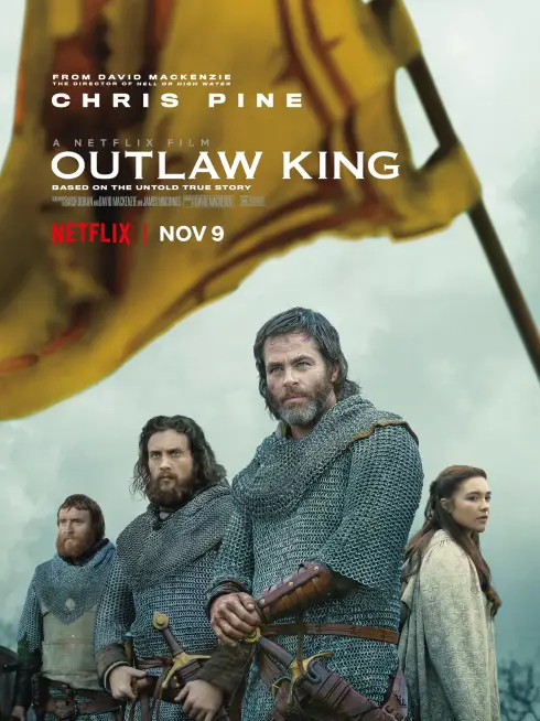 Phim Vị vua trái pháp - Outlaw King (2018)