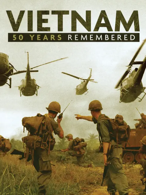 Vietnam: 50 Years Remembered