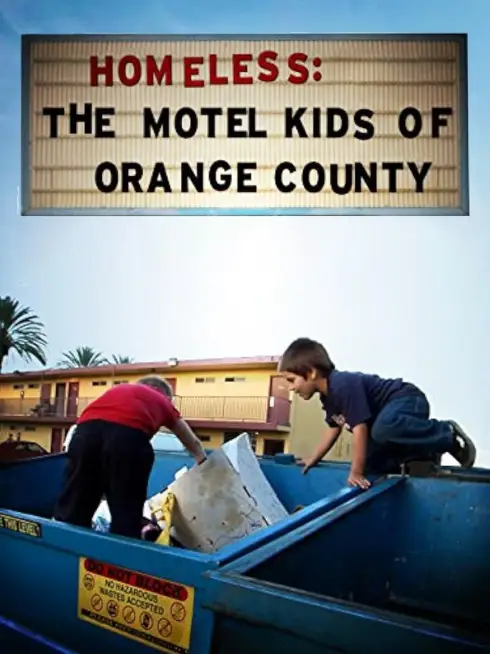 Phim Vô Gia Cư: Những Đứa Trẻ Ở Trọ Tại Quận Cam - Homeless: The Motel Kids of Orange County (2010)