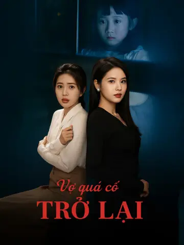 Vợ Quá Cố Trở Lại