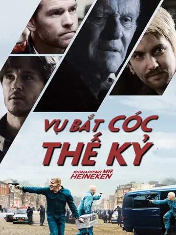 Phim Vụ Bắt Cóc Thế Kỷ - Kidnapping Mr. Heneiken (2015)