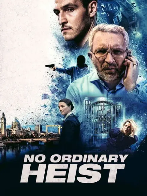 Phim Vụ Cướp - No Ordinary Heist (2026)
