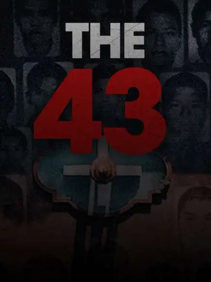 Phim Vụ mất tích tại Ayotzinapa - The 43 (2019)